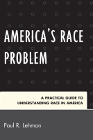 Americas_Race_Problem_A_Practical_Guide_to_Understanding_Race_in.pdf